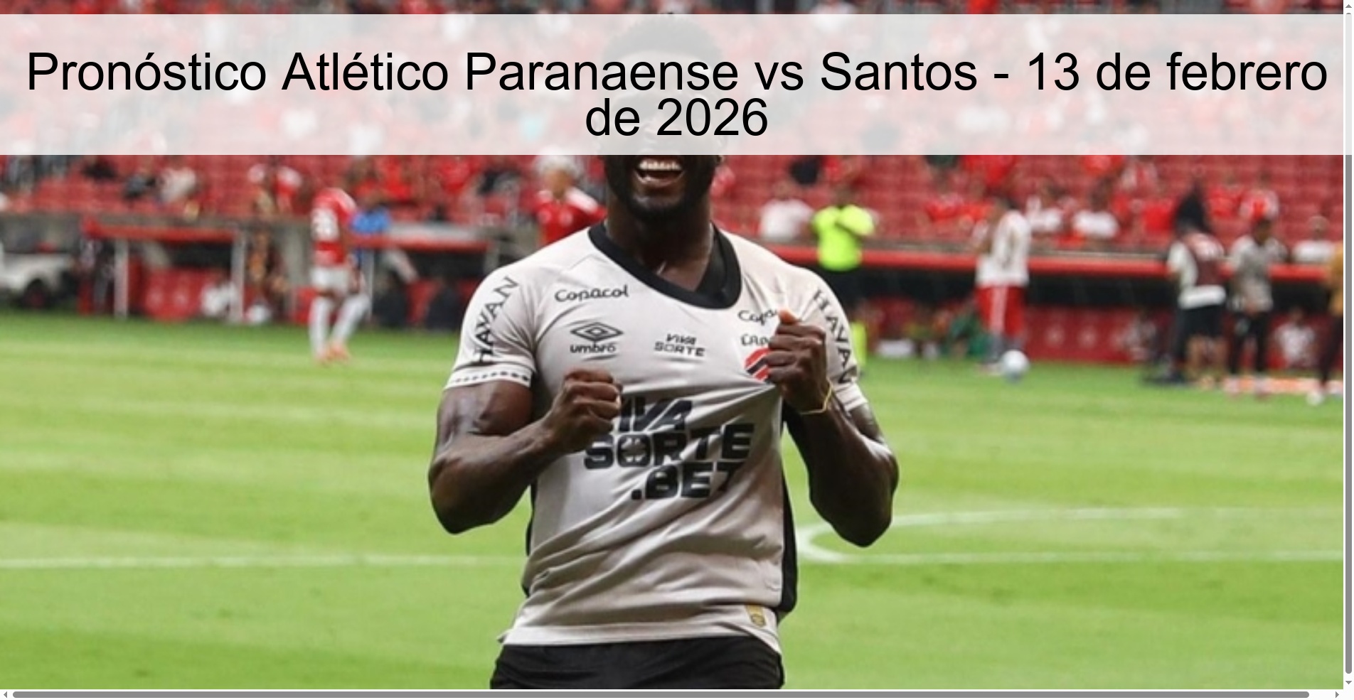 Pronóstico Atlético Paranaense vs Santos - 13 de febrero de 2026