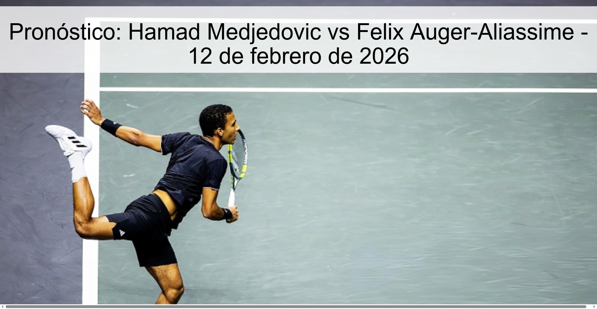 Prediction: Hamad Medjedovic vs Felix Auger-Aliassime – February 12, 2026
