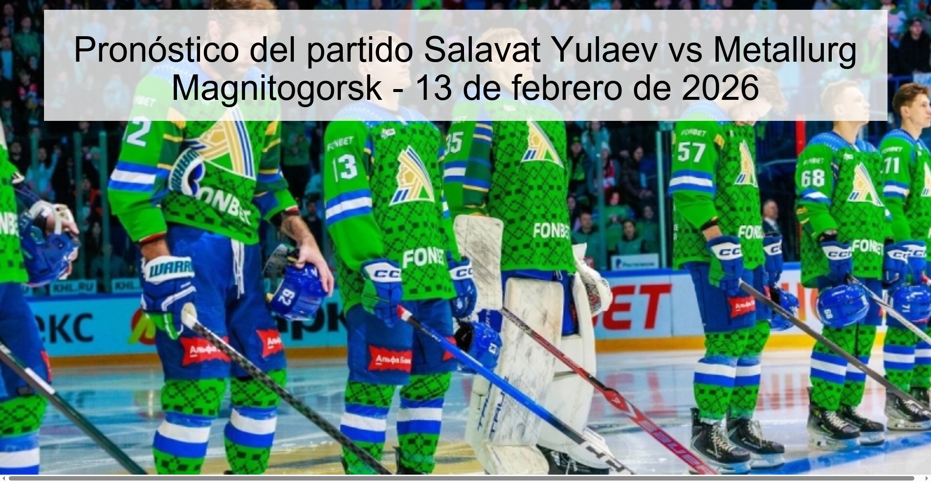 Salavat Yulaev vs Metallurg Magnitogorsk Prediction – February 13, 2026 Salavat Yulaev vs Metallurg Magnitogorsk Prediction – February 13, 2026