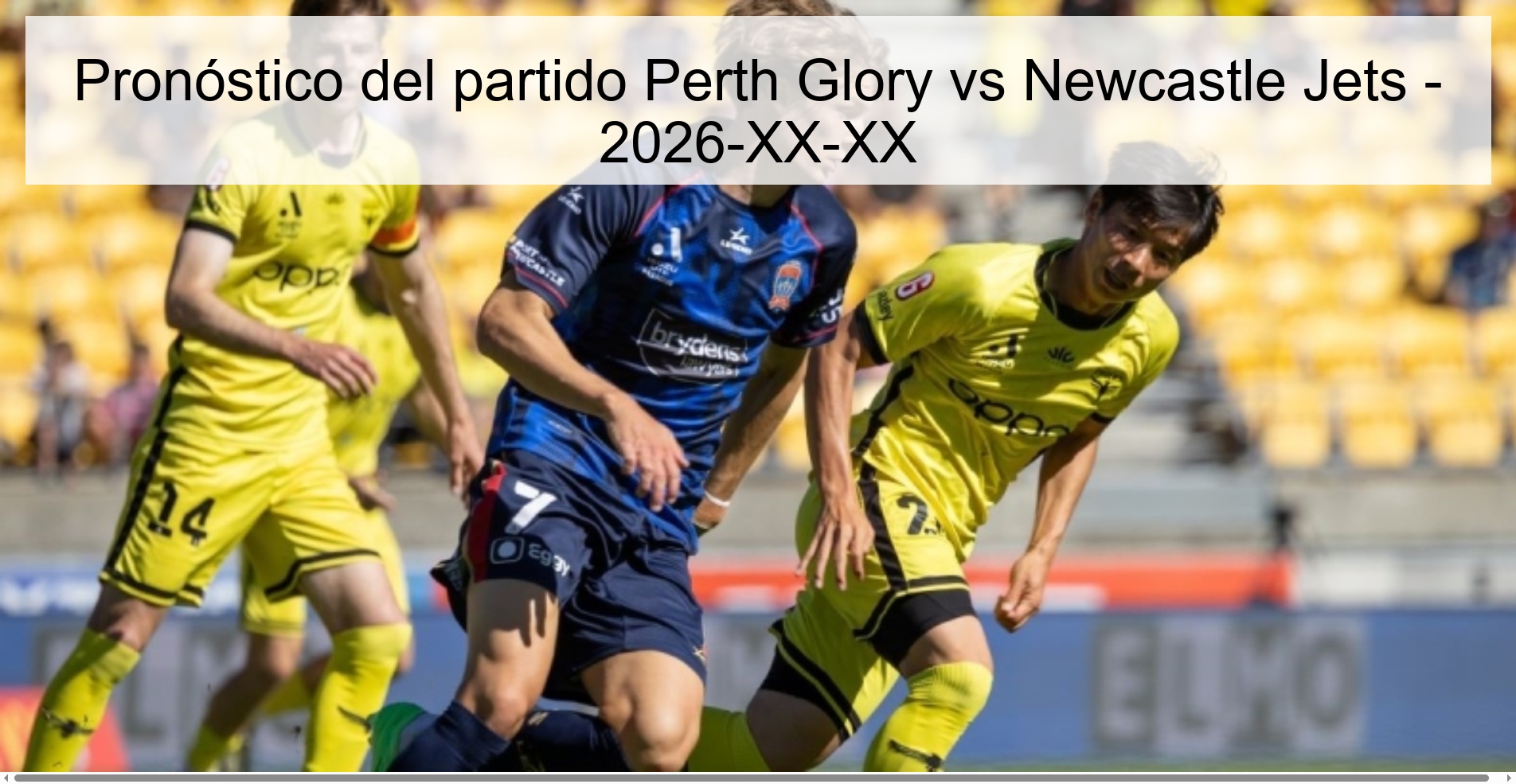 Perth Glory vs Newcastle Jets Prediction - 2026-XX-XX
