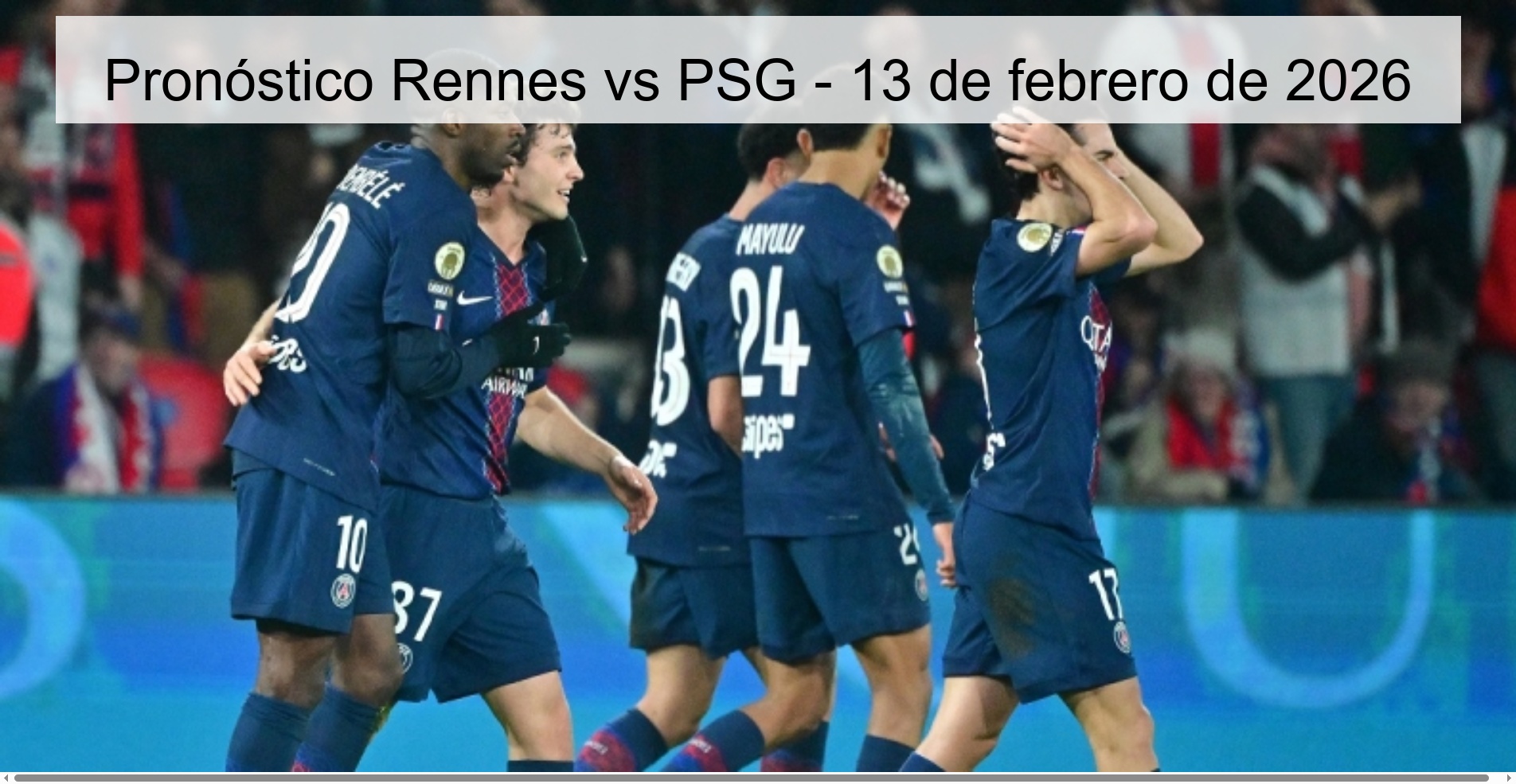 Pronóstico Rennes vs PSG - 13 de febrero de 2026