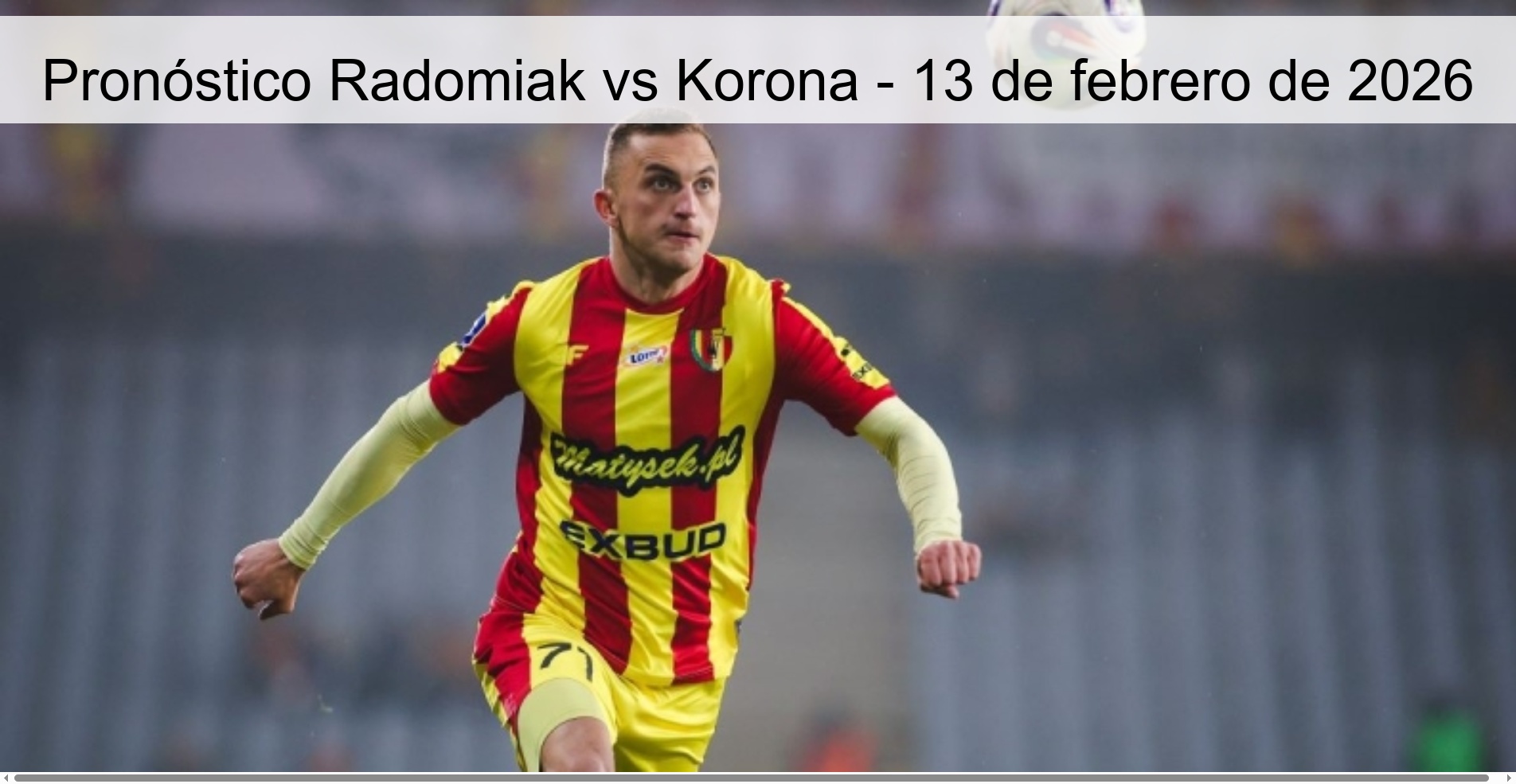 Pronóstico Radomiak vs Korona - 13 de febrero de 2026
