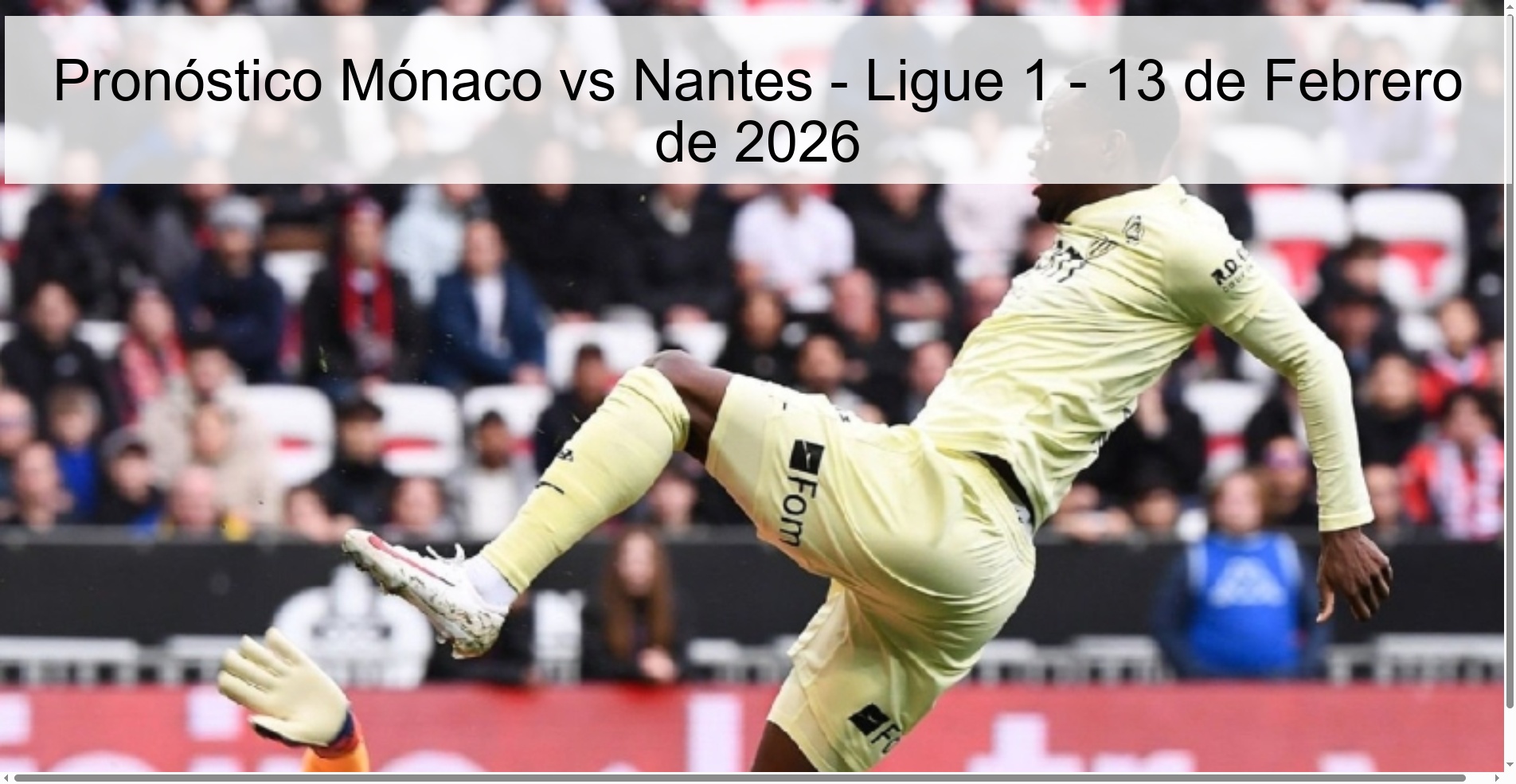 Pronóstico Mónaco vs Nantes - Ligue 1 - 13 de Febrero de 2026