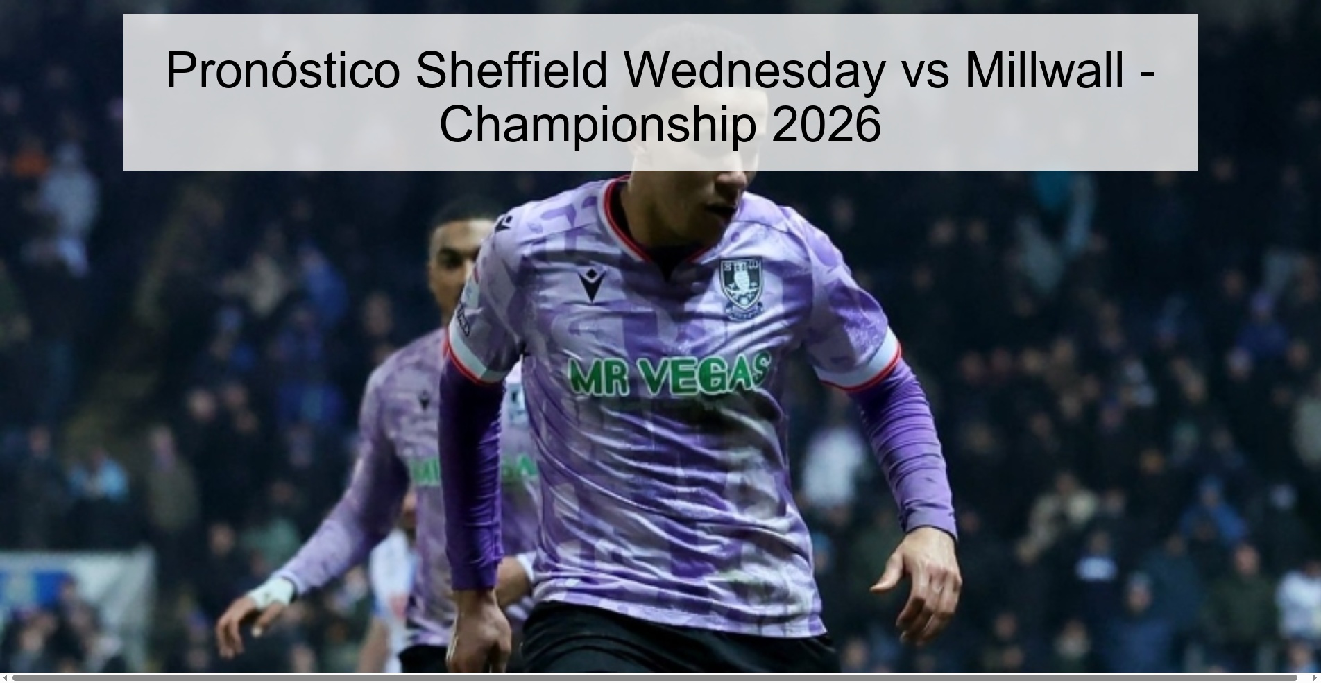 Pronóstico Sheffield Wednesday vs Millwall - Championship 2026