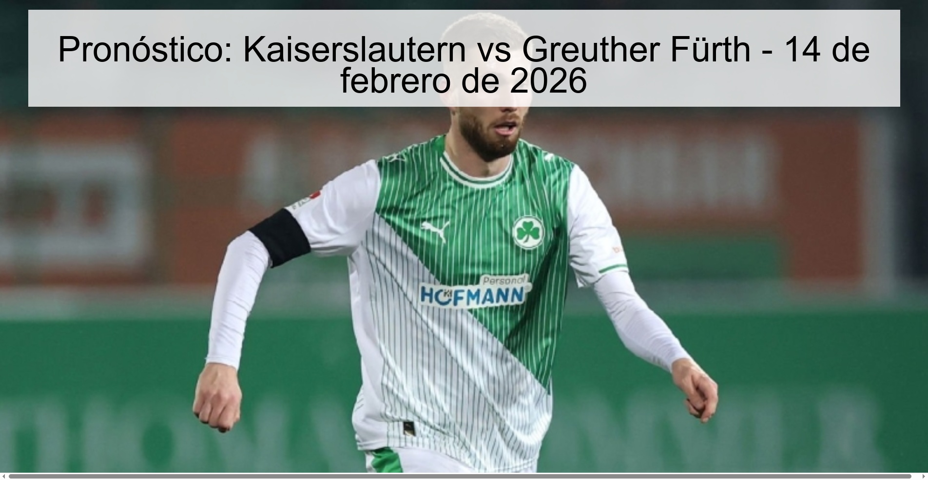Prediction: Kaiserslautern vs Greuther Fürth – February 14, 2026
