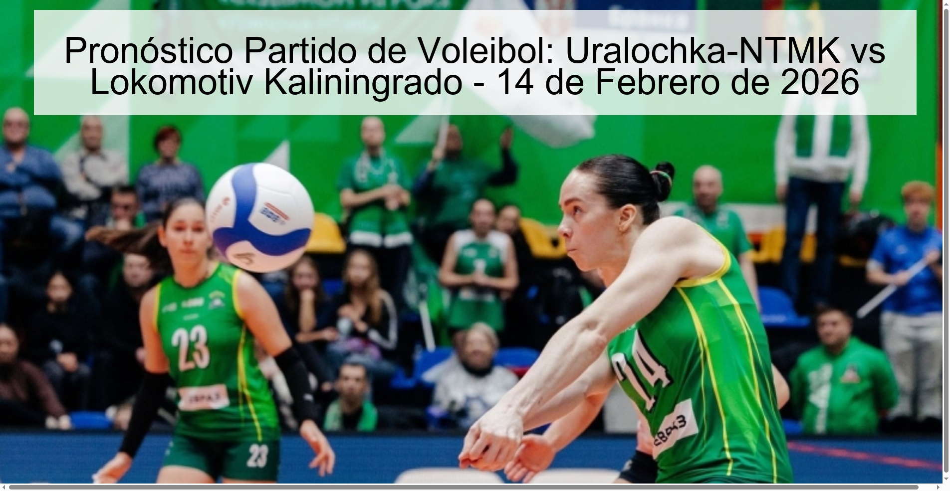 Volleyball Match Prediction: Uralochka-NTMK vs Lokomotiv Kaliningrad - February 14, 2026