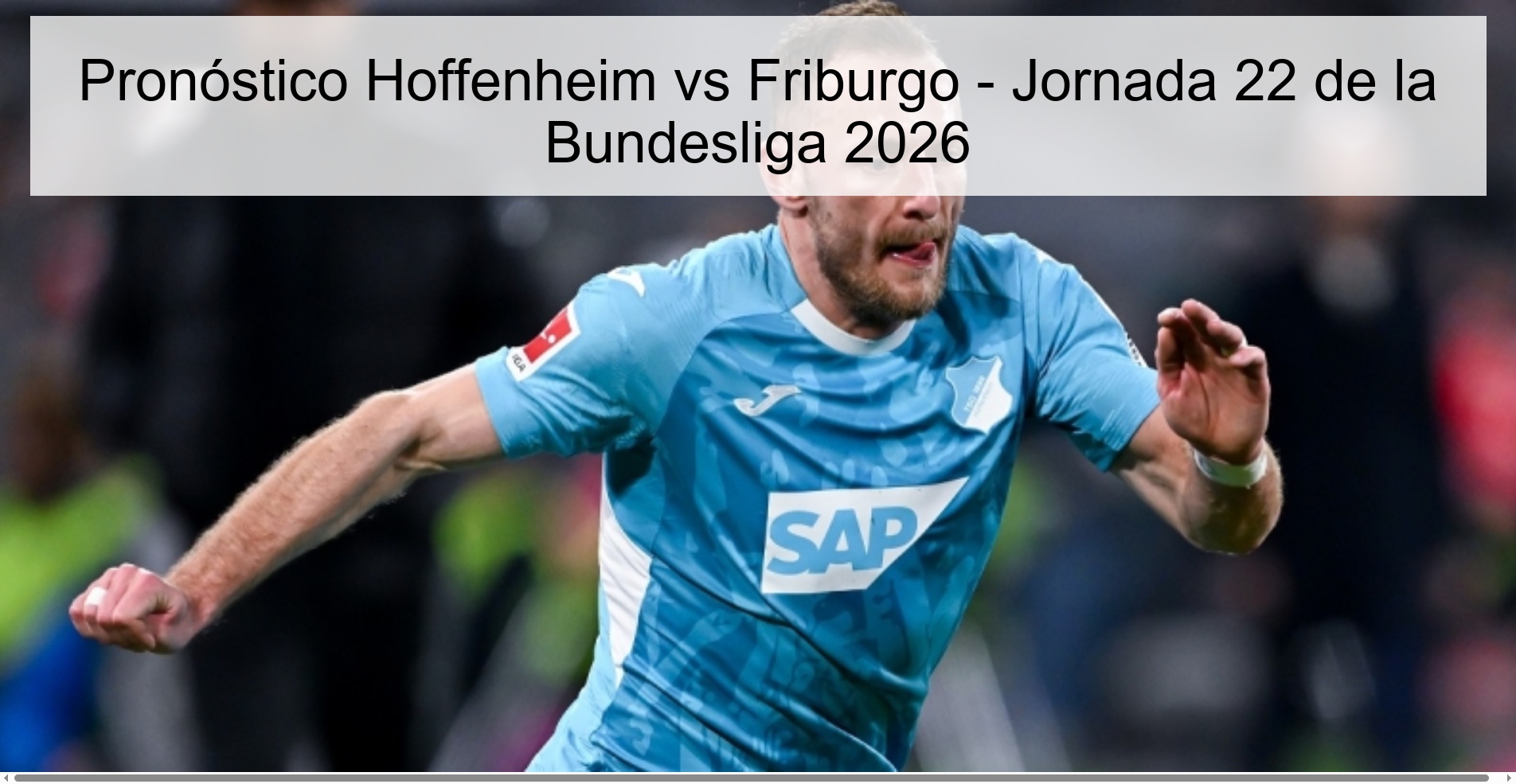 Pronóstico Hoffenheim vs Friburgo - Jornada 22 de la Bundesliga 2026