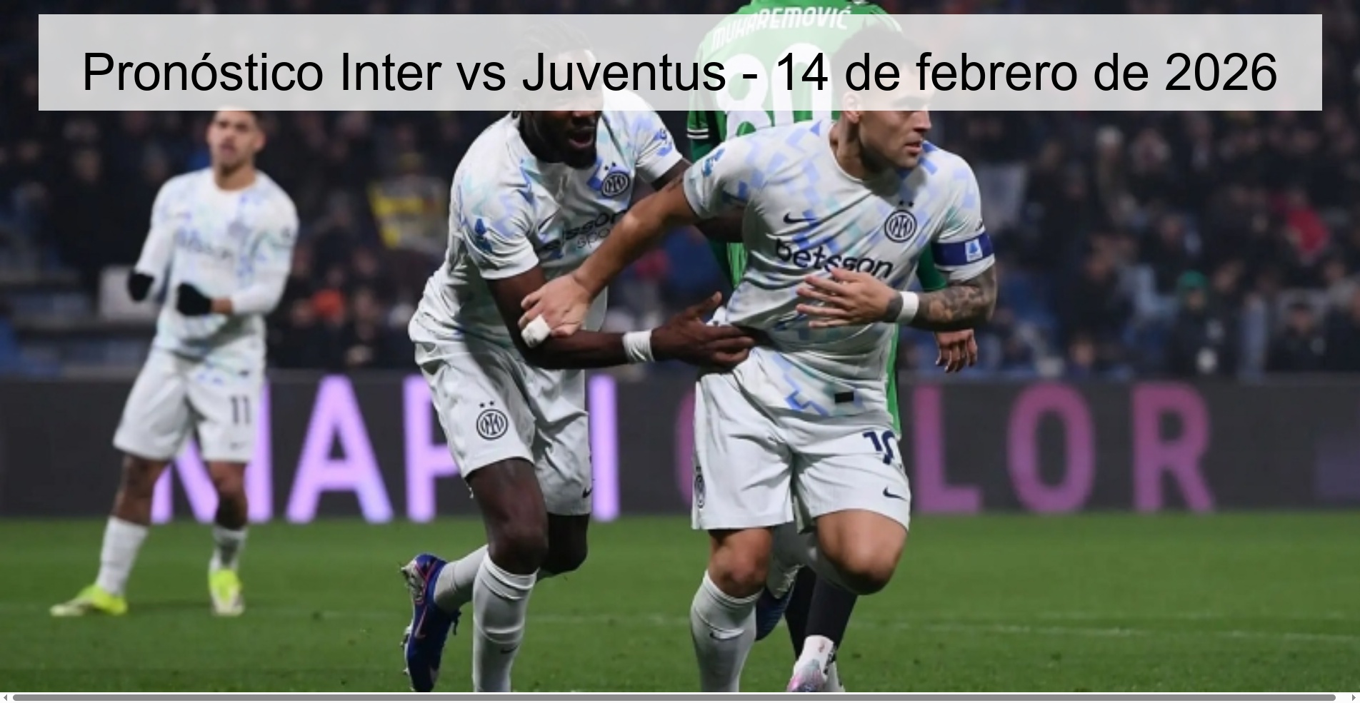 Pronóstico Inter vs Juventus - 14 de febrero de 2026
