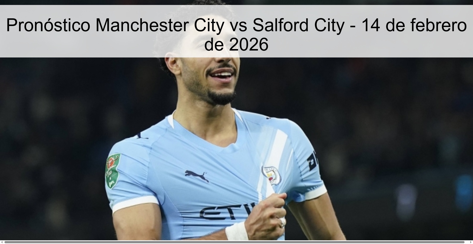 Pronóstico Manchester City vs Salford City - 14 de febrero de 2026
