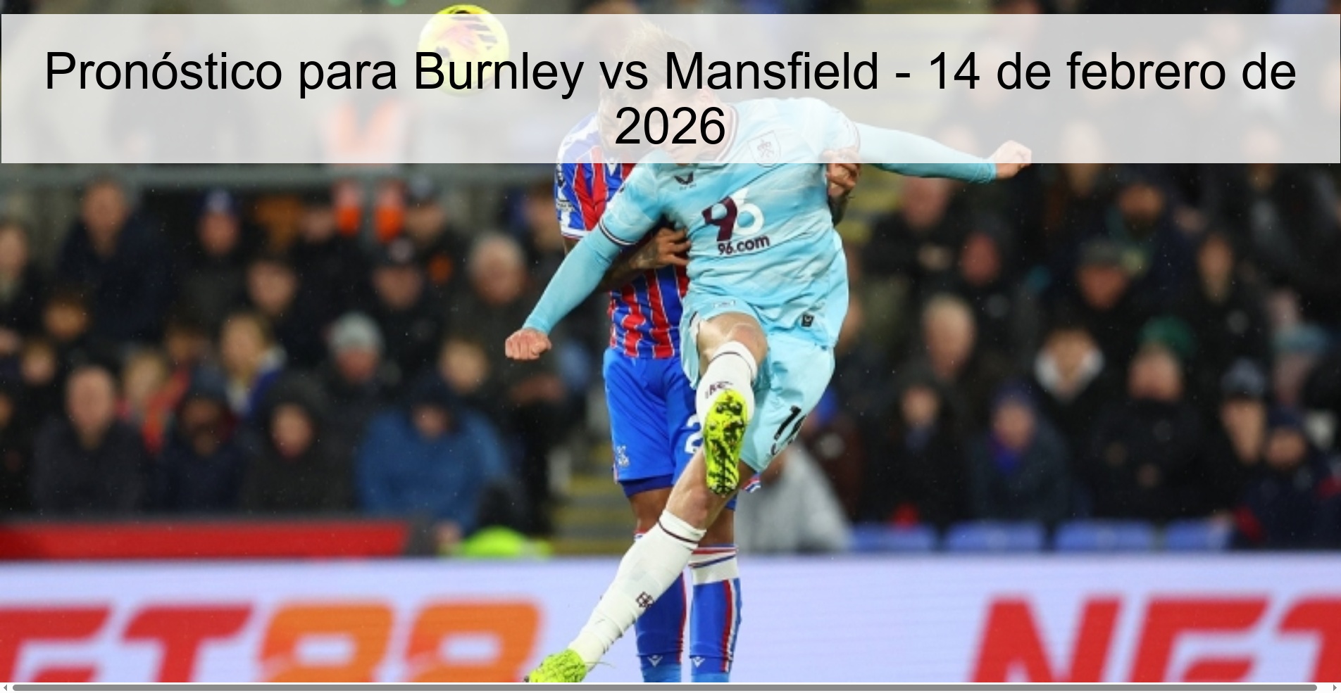 Prediction for Burnley vs Mansfield – February 14, 2026