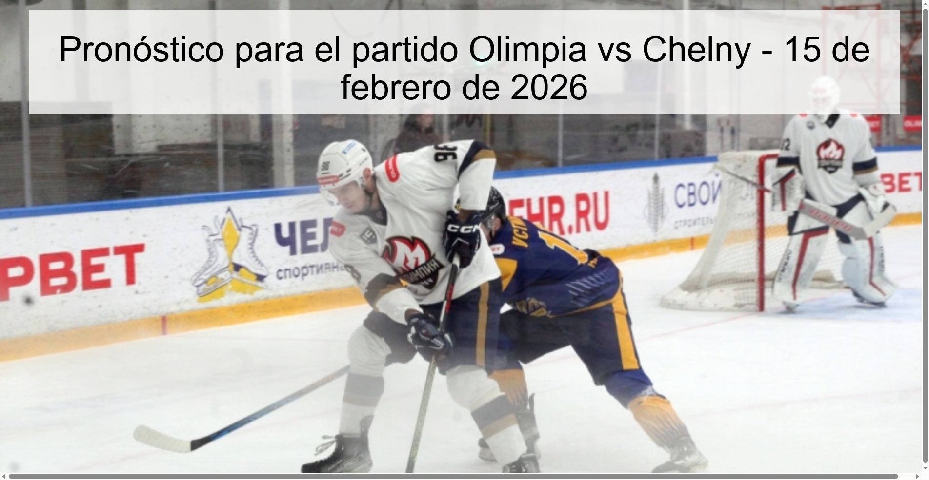 Pronóstico para el partido Olimpia vs Chelny - 15 de febrero de 2026
