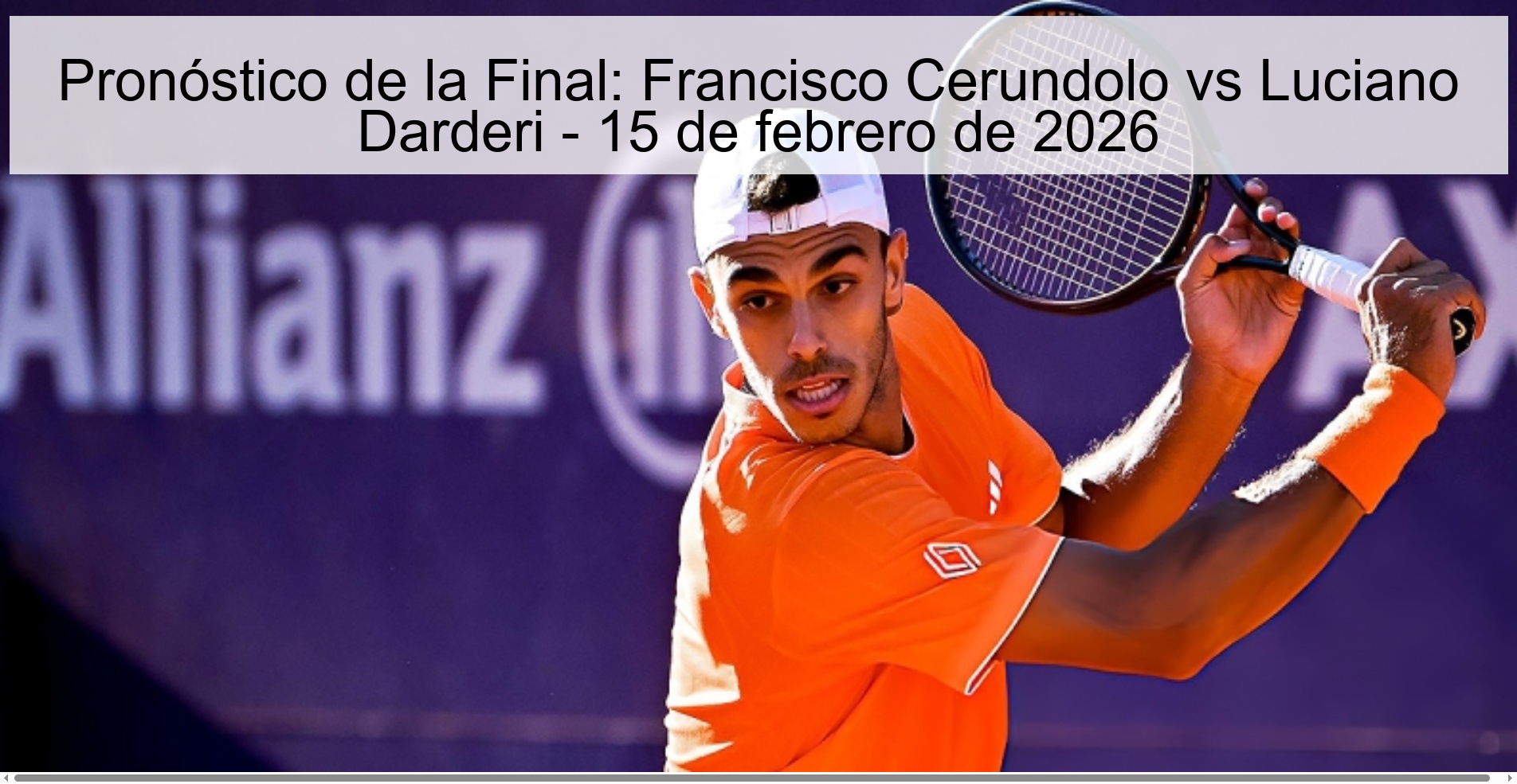 Pronóstico de la Final: Francisco Cerundolo vs Luciano Darderi - 15 de febrero de 2026