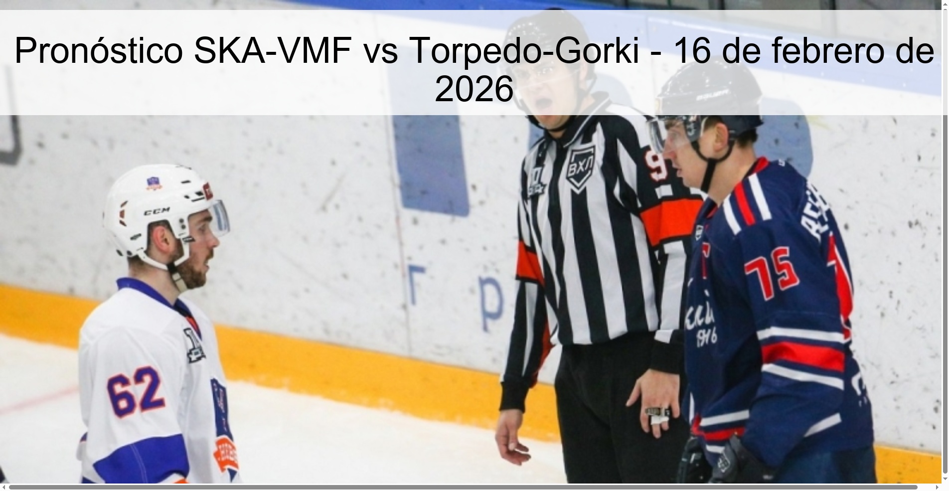 Pronóstico SKA-VMF vs Torpedo-Gorki - 16 de febrero de 2026