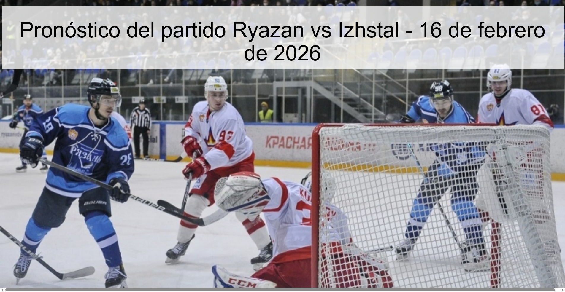Pronóstico del partido Ryazan vs Izhstal - 16 de febrero de 2026