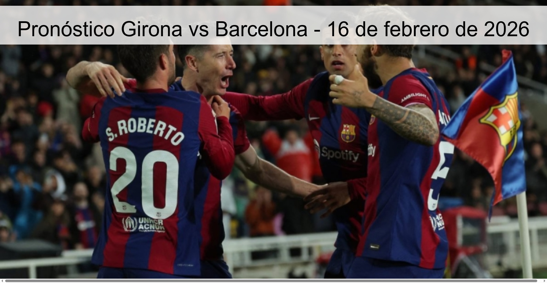 Girona vs Barcelona Prediction - February 16, 2026