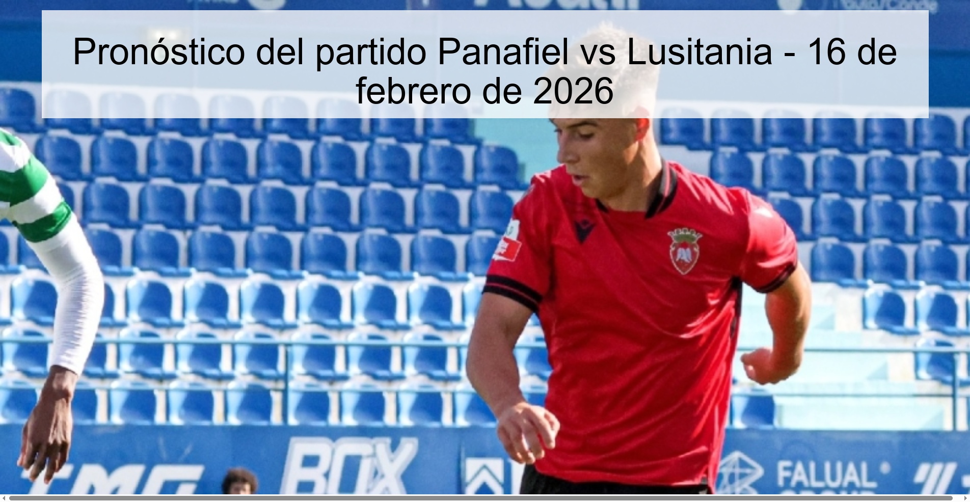 Pronóstico del partido Panafiel vs Lusitania - 16 de febrero de 2026