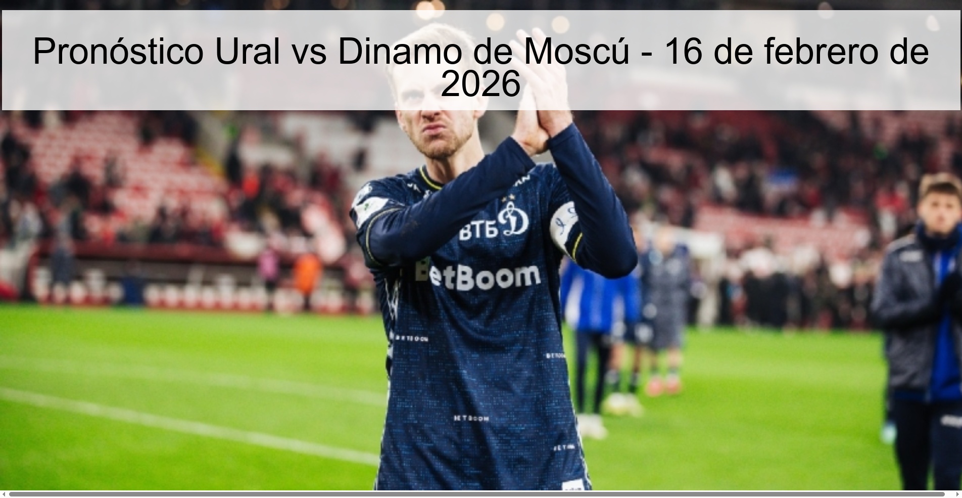 Ural vs Dinamo Moscow Prediction - February 16, 2026