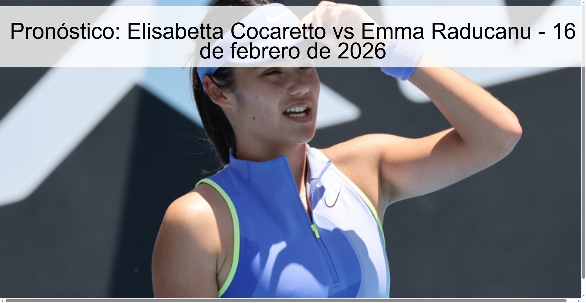 Pronóstico: Elisabetta Cocaretto vs Emma Raducanu - 16 de febrero de 2026