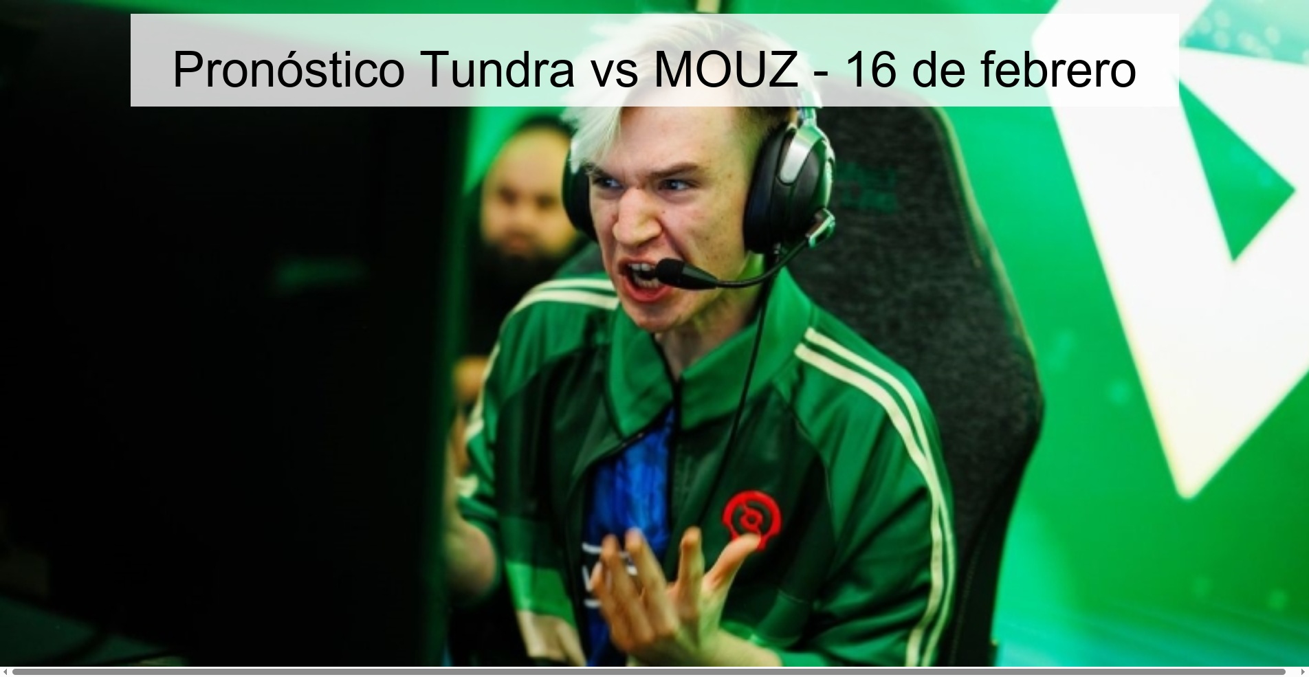 Pronóstico Tundra vs MOUZ - 16 de febrero