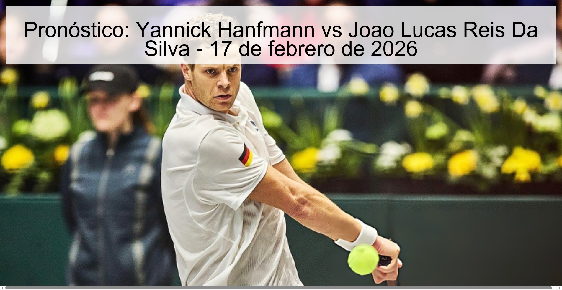 Pronóstico: Yannick Hanfmann vs Joao Lucas Reis Da Silva - 17 de febrero de 2026