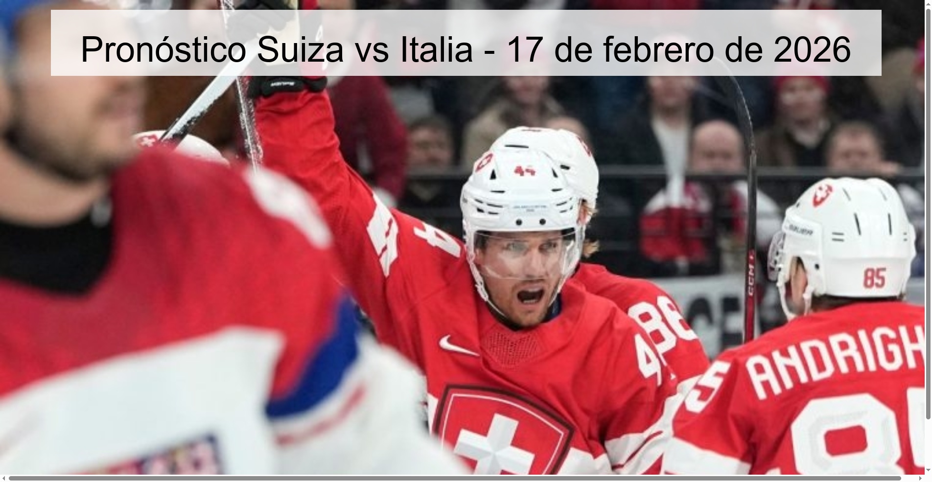 Pronóstico Suiza vs Italia - 17 de febrero de 2026