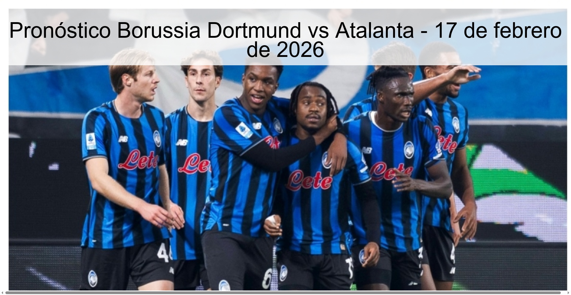 Pronóstico Borussia Dortmund vs Atalanta - 17 de febrero de 2026