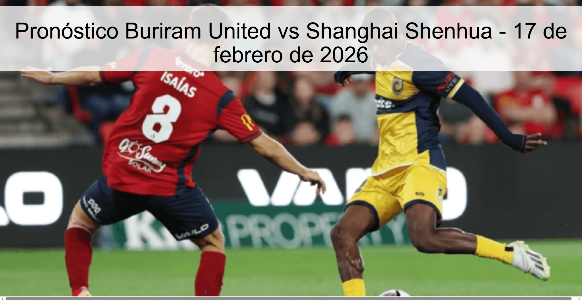 Pronóstico Buriram United vs Shanghai Shenhua - 17 de febrero de 2026 Pronóstico Buriram United vs Shanghai Shenhua - 17 de febrero de 2026