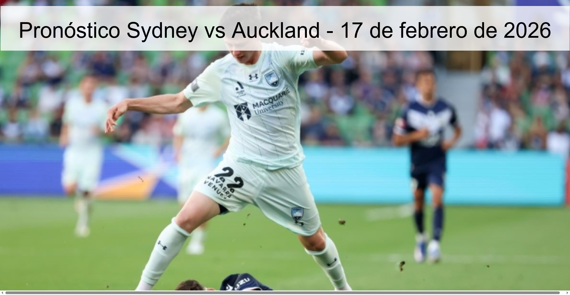 Pronóstico Sydney vs Auckland - 17 de febrero de 2026
