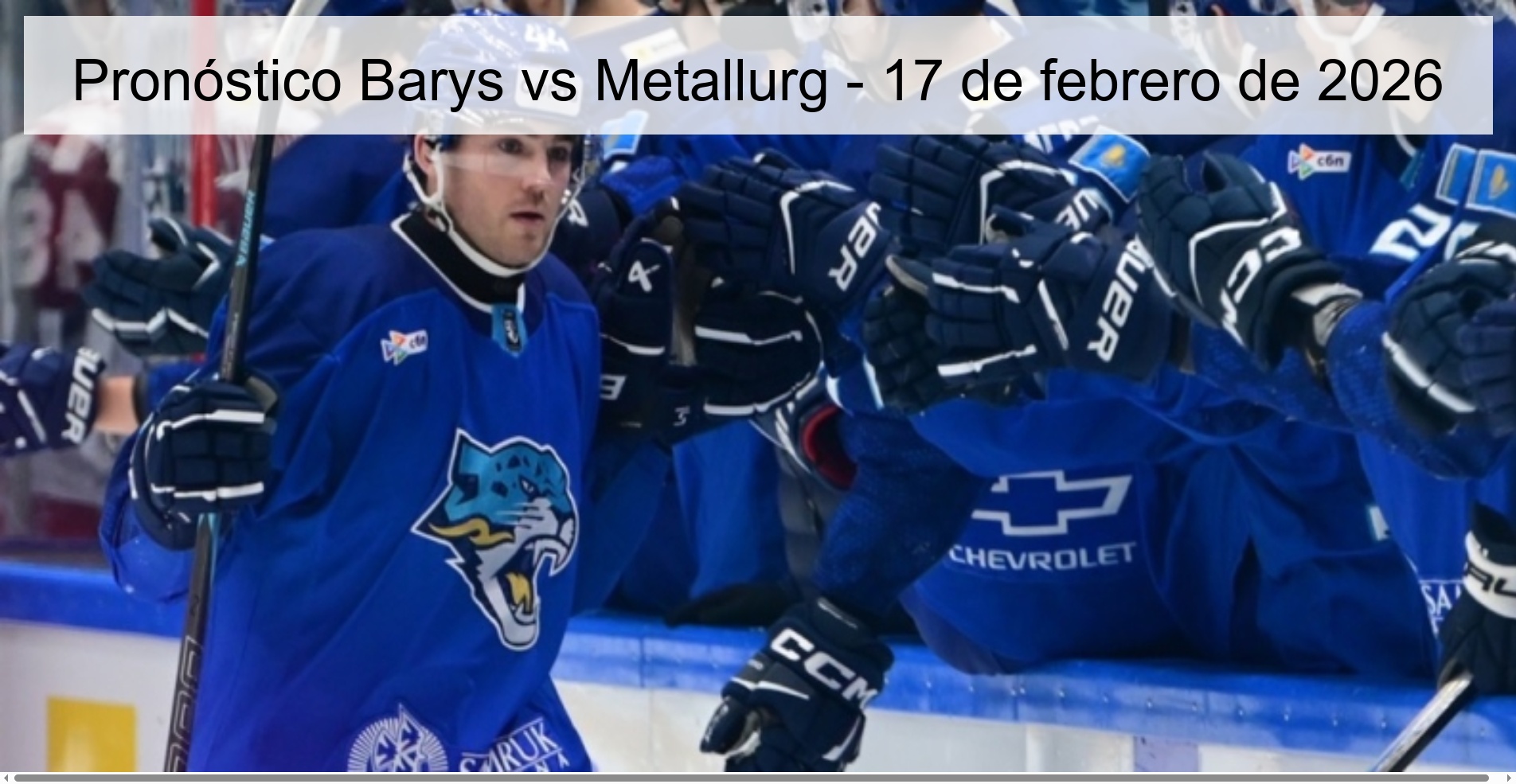 Pronóstico Barys vs Metallurg - 17 de febrero de 2026 Pronóstico Barys vs Metallurg - 17 de febrero de 2026