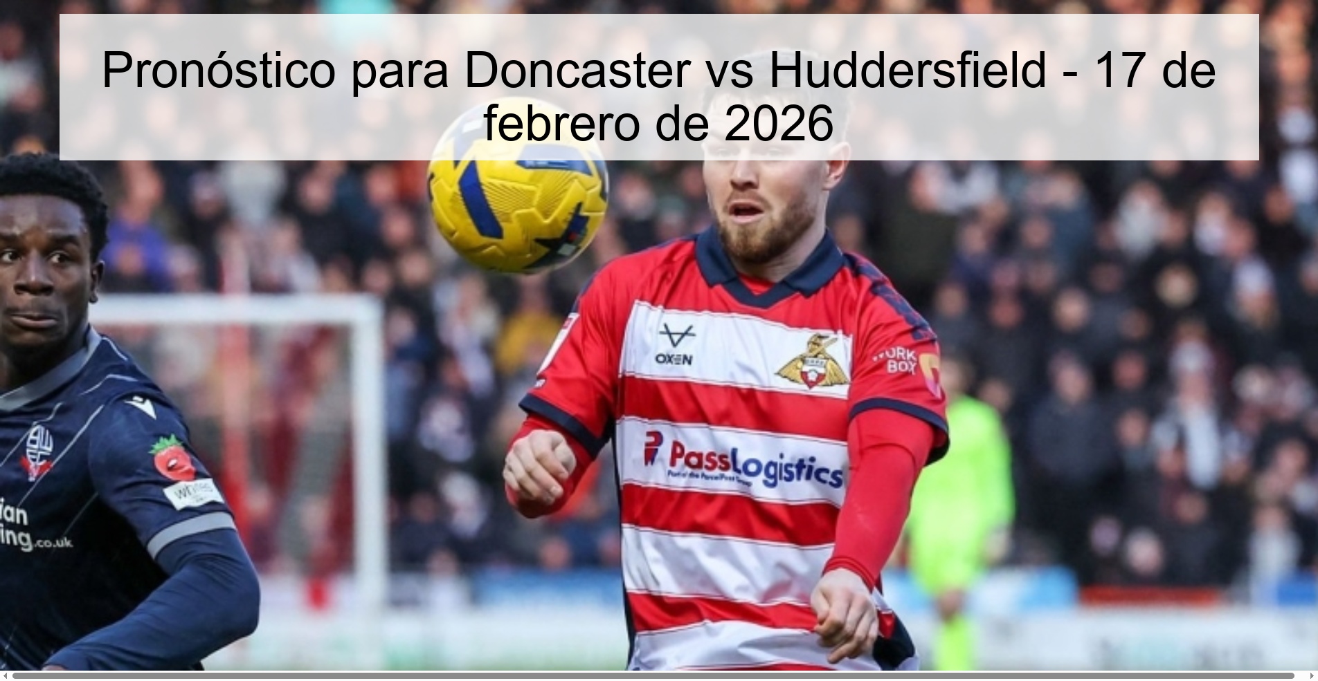 Pronóstico para Doncaster vs Huddersfield - 17 de febrero de 2026