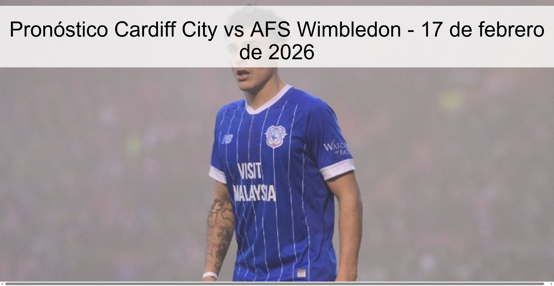 Pronóstico Cardiff City vs AFS Wimbledon - 17 de febrero de 2026