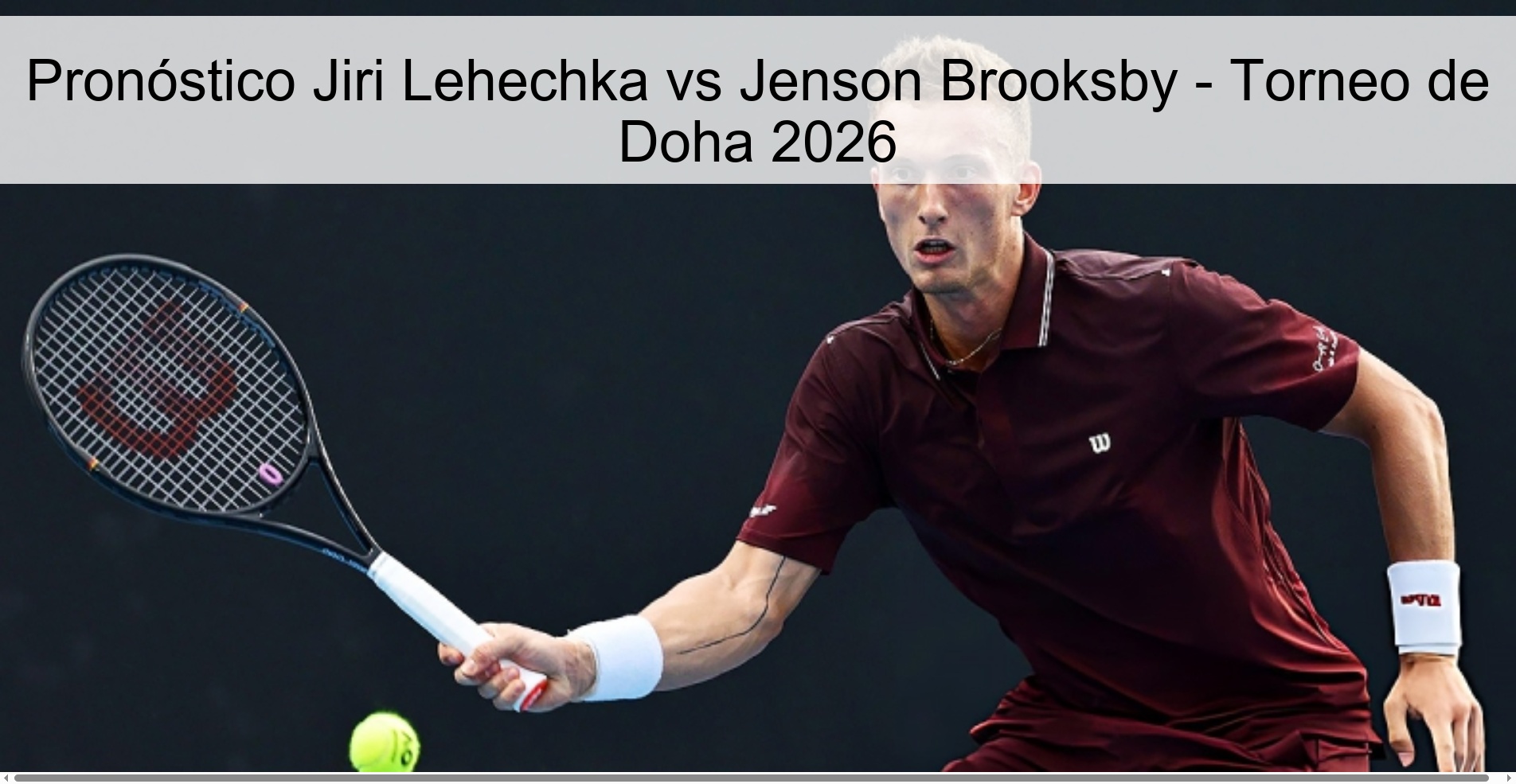 Pronóstico Jiri Lehechka vs Jenson Brooksby - Torneo de Doha 2026