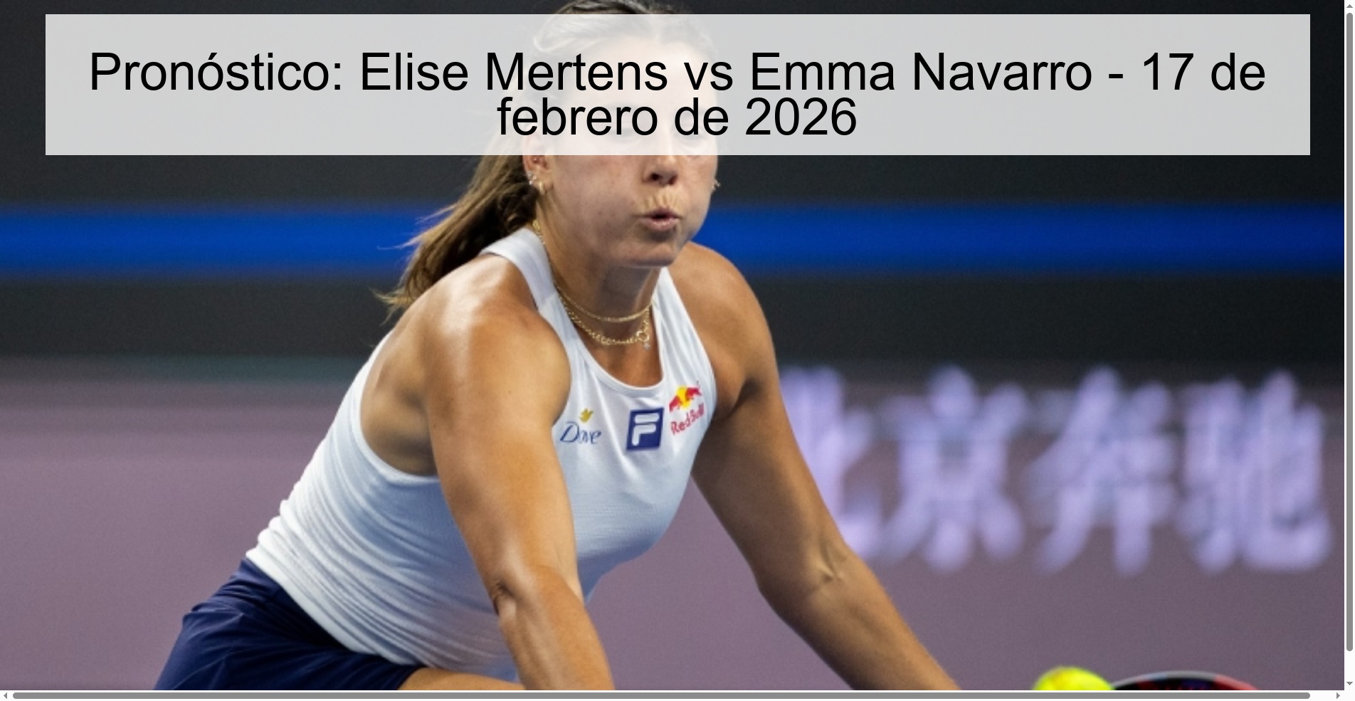 Pronóstico: Elise Mertens vs Emma Navarro - 17 de febrero de 2026