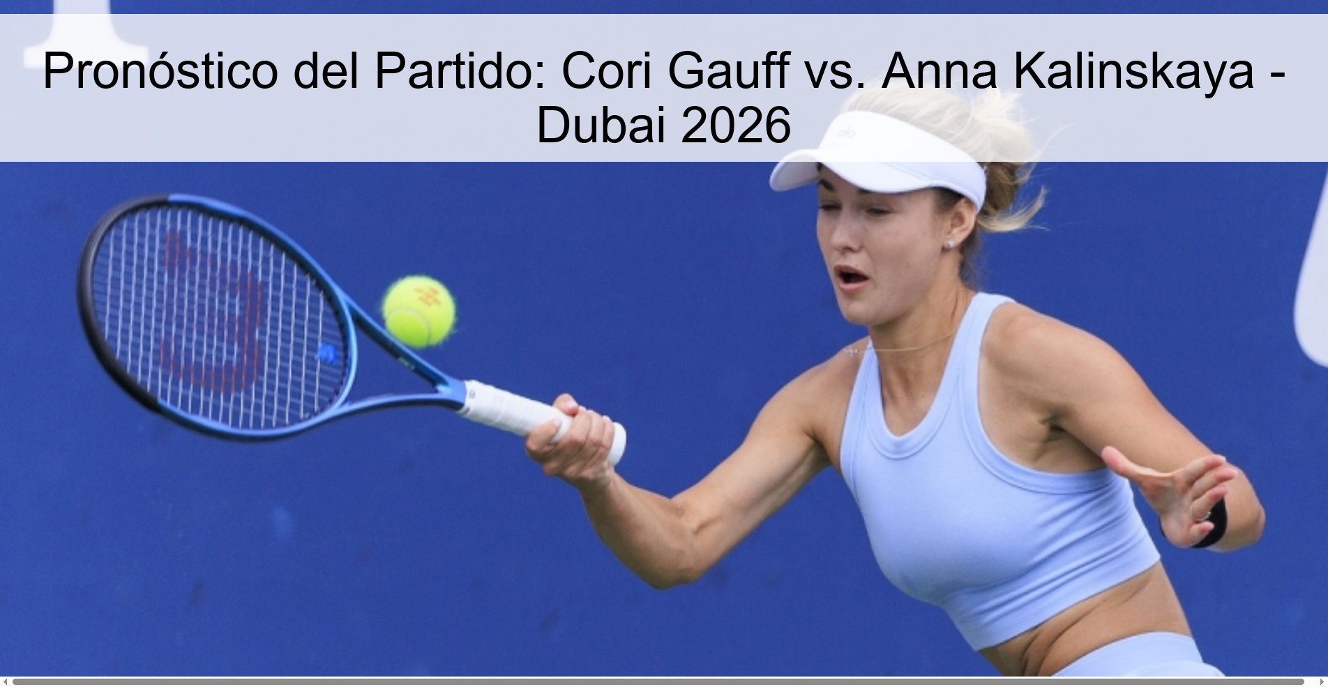 Match Prediction: Cori Gauff vs. Anna Kalinskaya - Dubai 2026 Match Prediction: Cori Gauff vs. Anna Kalinskaya - Dubai 2026