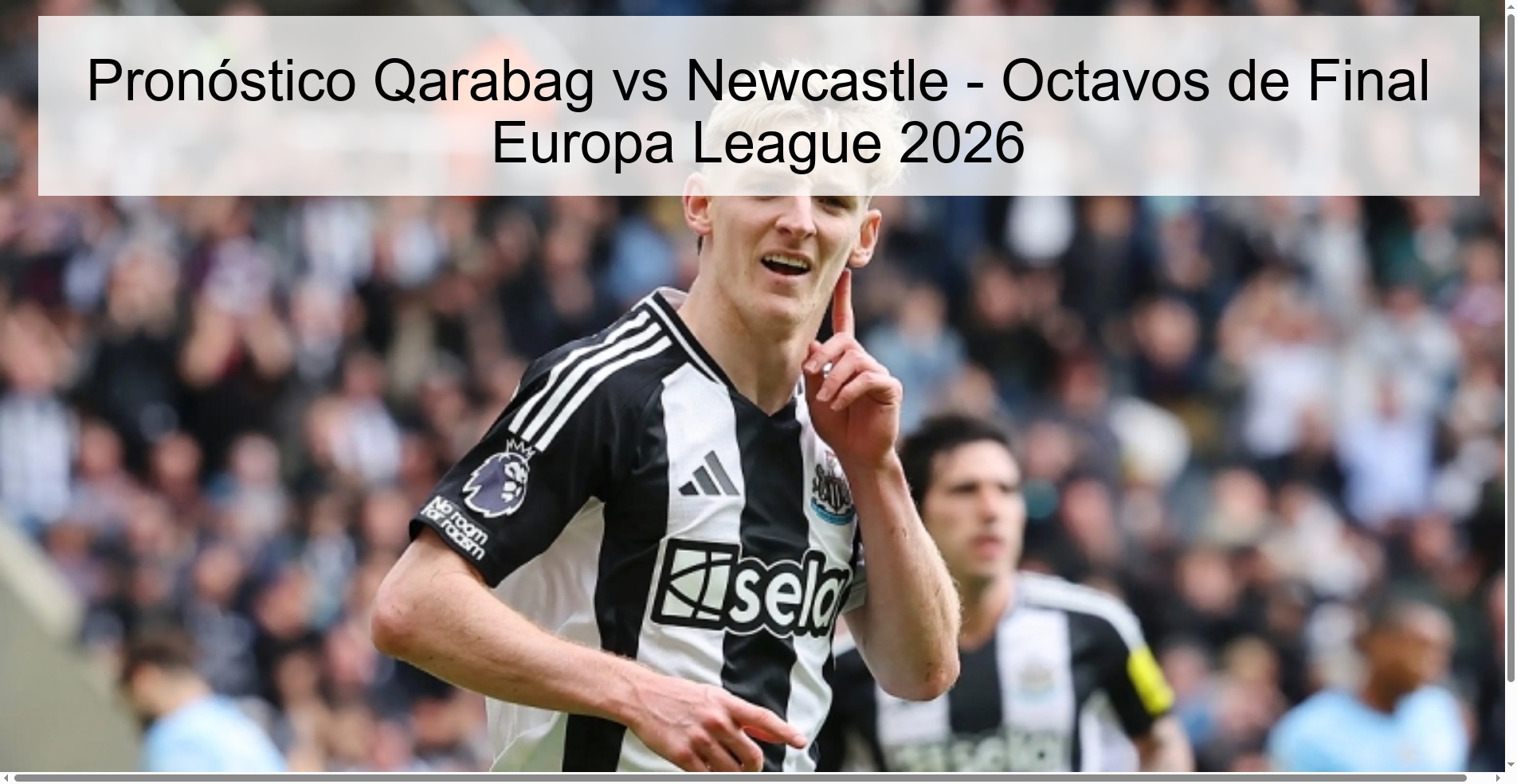 Qarabag vs Newcastle Prediction - Round of 16 Europa League 2026