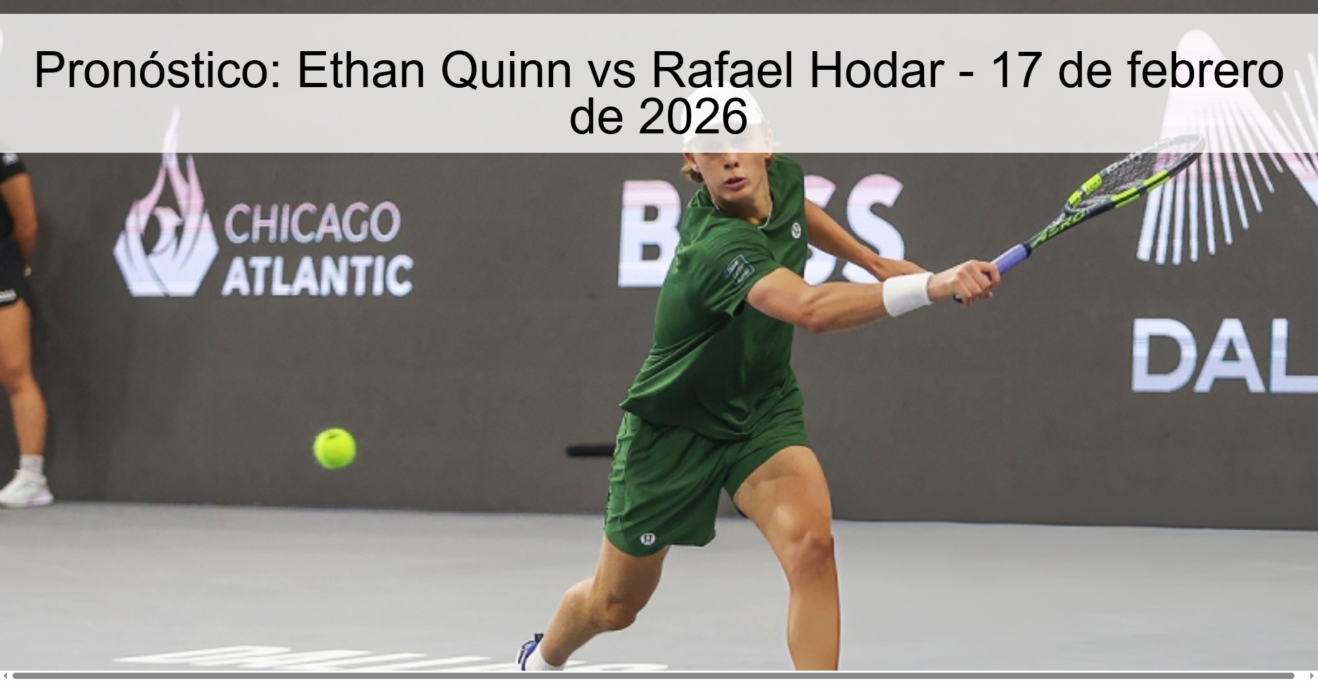 Pronóstico: Ethan Quinn vs Rafael Hodar - 17 de febrero de 2026