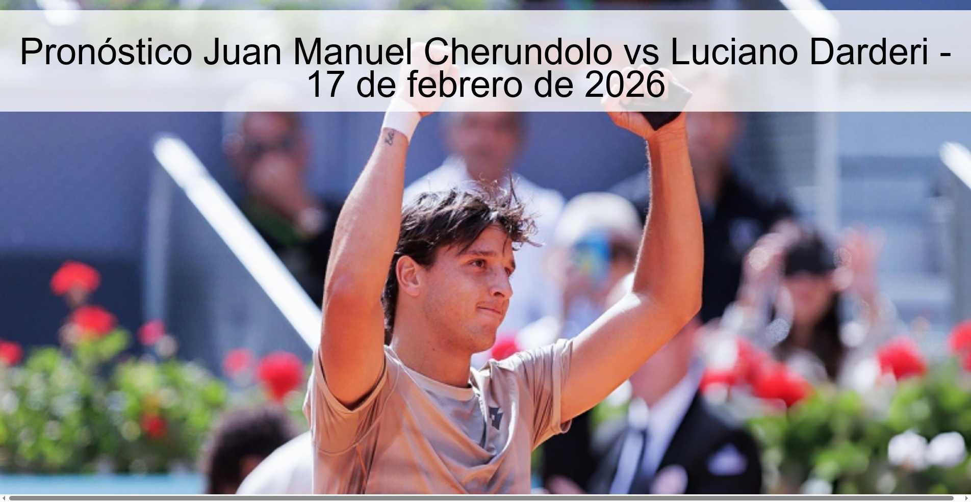 Juan Manuel Cherundolo vs Luciano Darderi Prediction – February 17, 2026