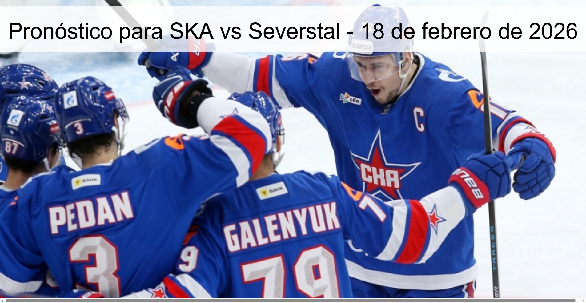 Prediction for SKA vs Severstal – February 18, 2026