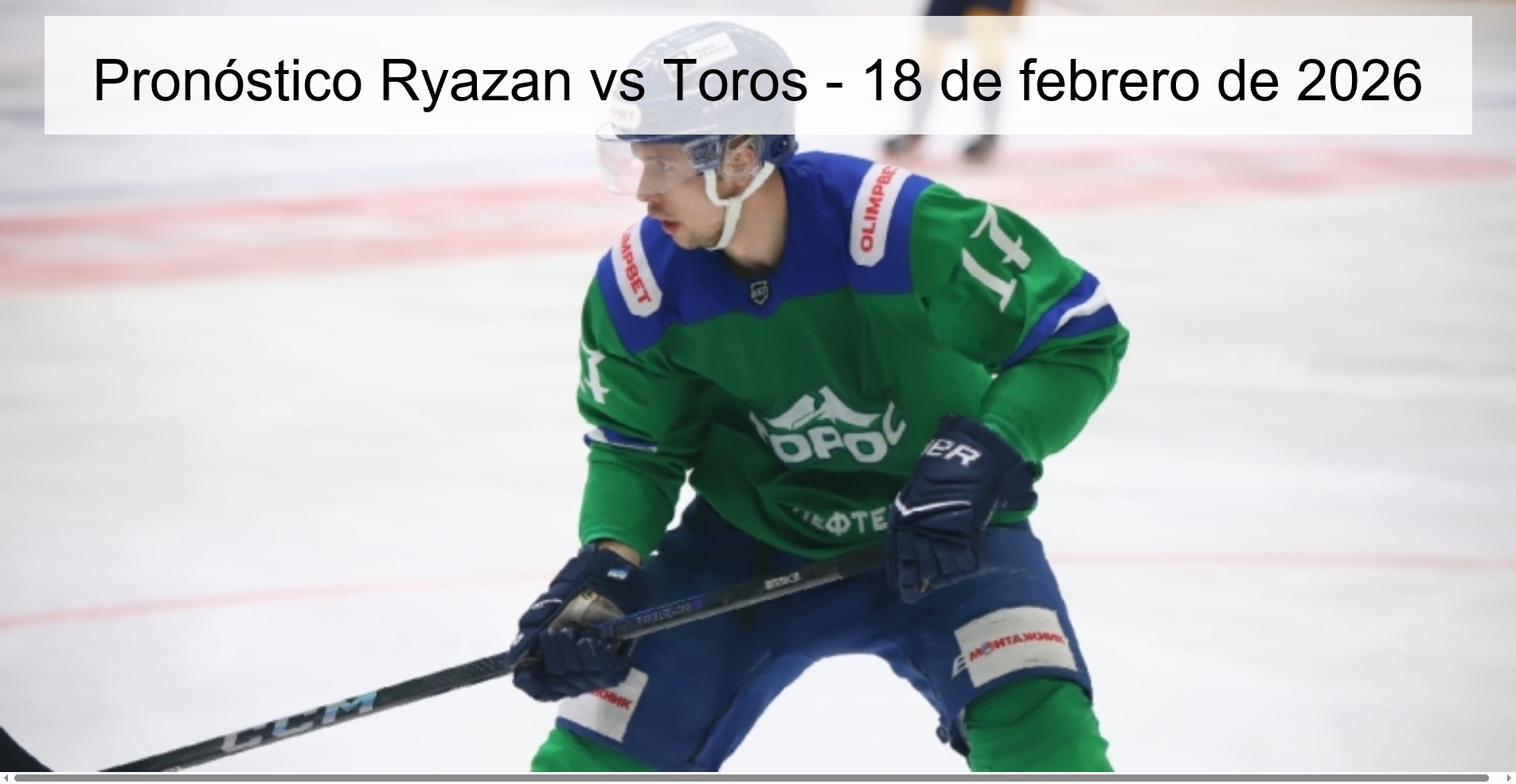 Pronóstico Ryazan vs Toros - 18 de febrero de 2026