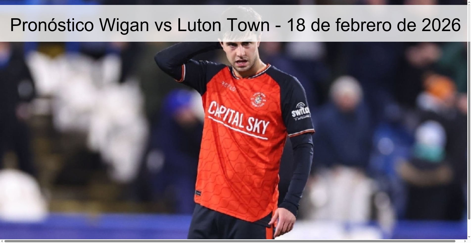 Wigan vs Luton Town Prediction – February 18, 2026