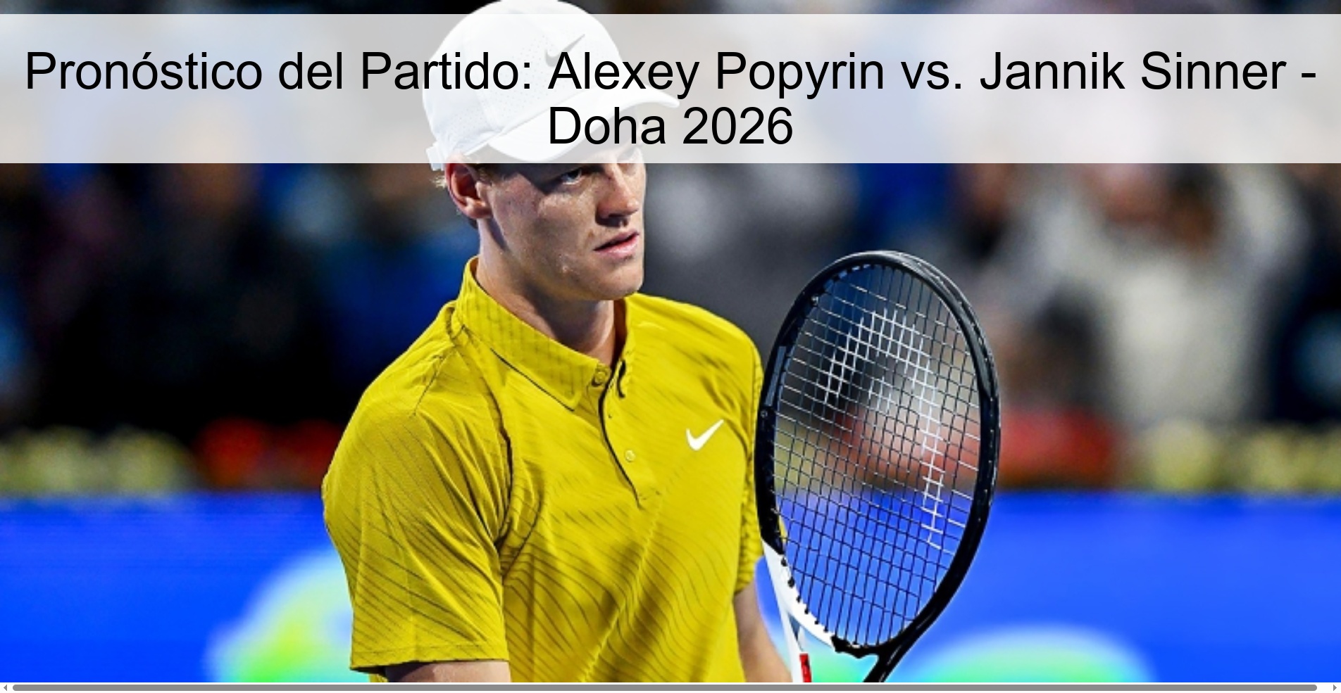 Pronóstico del Partido: Alexey Popyrin vs. Jannik Sinner - Doha 2026
