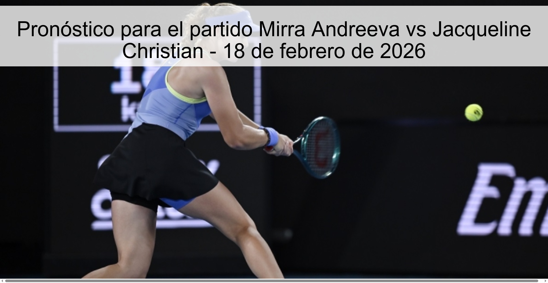 Prediction for the match Mirra Andreeva vs Jacqueline Christian - February 18, 2026