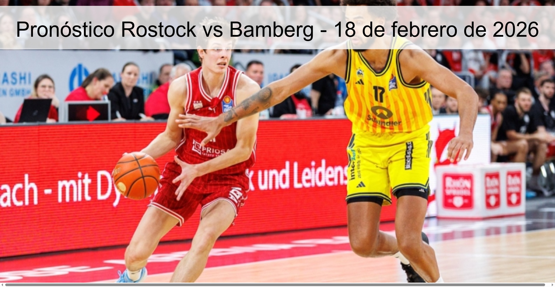 Pronóstico Rostock vs Bamberg - 18 de febrero de 2026