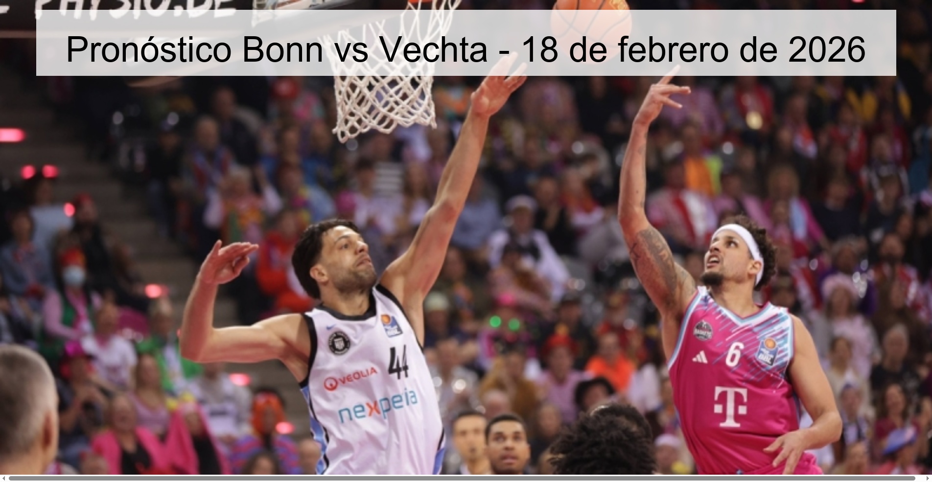 Pronóstico Bonn vs Vechta - 18 de febrero de 2026