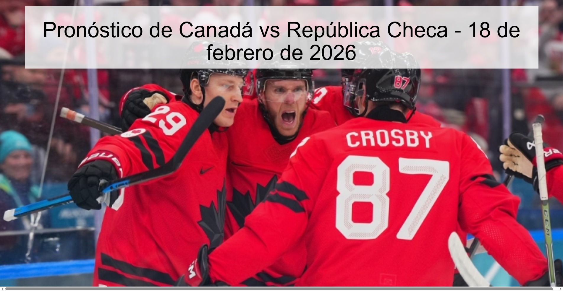 Pronóstico de Canadá vs República Checa - 18 de febrero de 2026