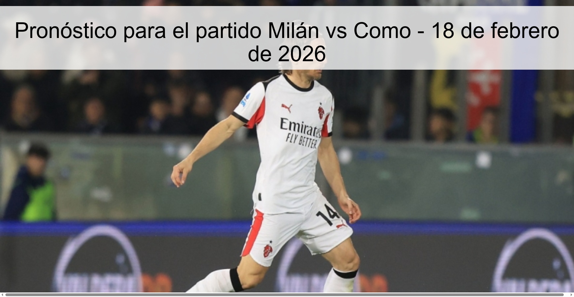 Prediction for the match Milan vs Como - February 18, 2026