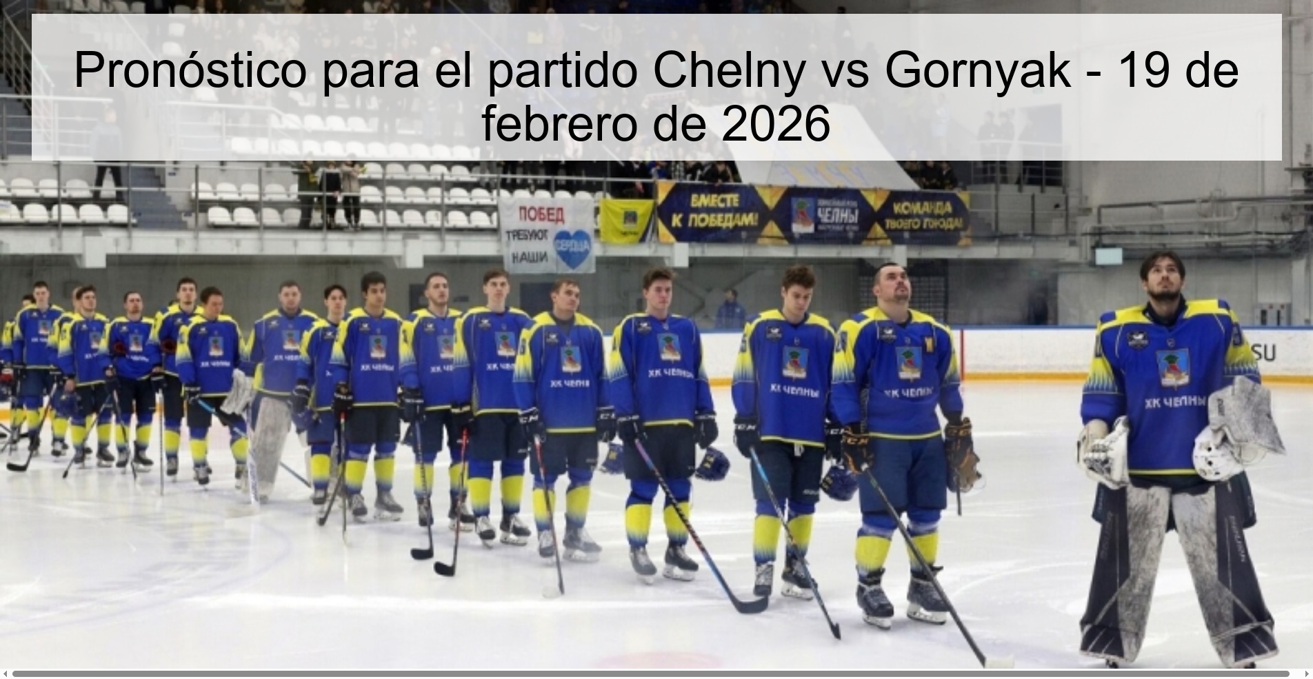Prediction for the match Chelny vs Gornyak - February 19, 2026
