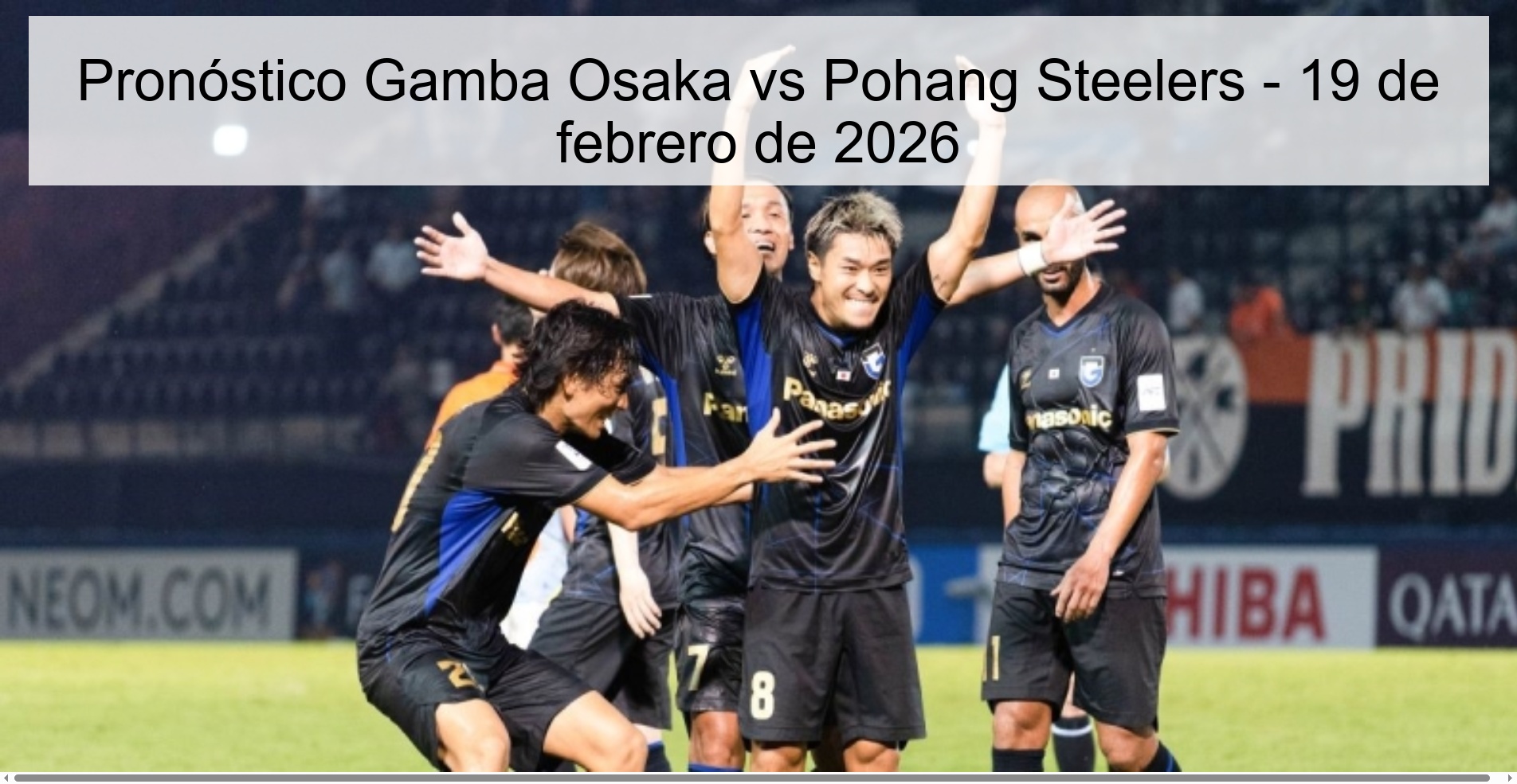 Pronóstico Gamba Osaka vs Pohang Steelers - 19 de febrero de 2026