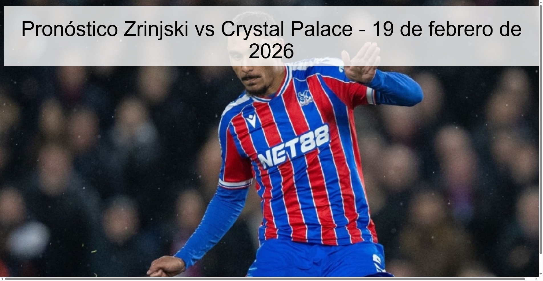 Zrinjski vs Crystal Palace Prediction – February 19, 2026