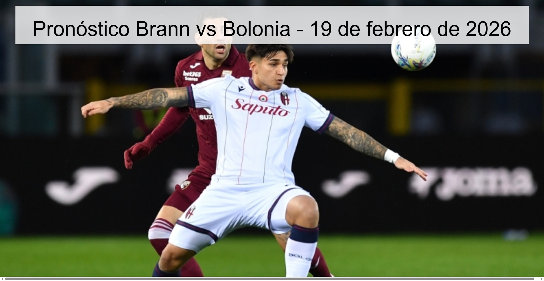 Pronóstico Brann vs Bolonia - 19 de febrero de 2026